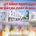 Kỹ năng thoát nạn khi có cháy xảy ra tại nhà ống