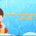 Kỹ năng phòng ngừa đuối nước cho trẻ em