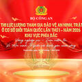 HỘI THI LỰC LƯỢNG THAM GIA BẢO VỆ AN NINH, TRẬT TỰ Ở CƠ SỞ GIỎI TOÀN QUỐC LẦN THỨ I – NĂM 2026