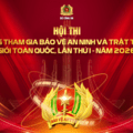 HỘI THI LỰC LƯỢNG THAM GIA BẢO VỆ AN NINH, TRẬT TỰ Ở CƠ SỞ GIỎI TOÀN QUỐC LẦN THỨ I – NĂM 2026