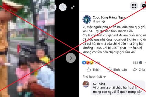 Thông tin trên mạng xã hội về  “Vụ việc người phụ nữ và hai đứa nhỏ quỳ gối cầu xin CSGT tại địa bàn tỉnh Thanh Hoá” là sai sự thật
