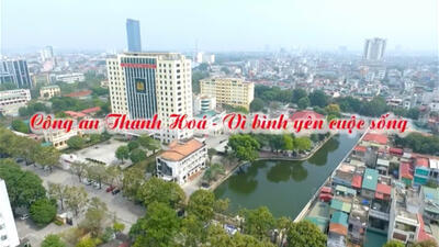 Video ca nhạc: Công an Thanh Hoá - Vì bình yên cuộc sống