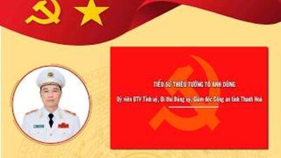 Tiểu sử Thiếu tướng Tô Anh Dũng, Uỷ viên Ban thường vụ Tỉnh uỷ, Bí thư Đảng uỷ, Giám đốc Công an tỉnh Thanh Hoá