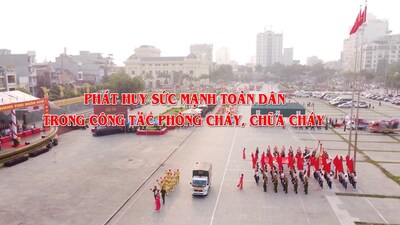 Phát huy sức mạnh toàn dân trong công tác phòng cháy, chữa cháy