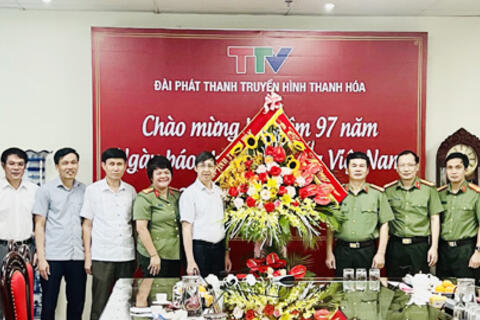 Lãnh đạo Công an tỉnh chúc mừng Báo Thanh Hóa và Đài Phát thanh truyền hình tỉnh nhân kỷ niệm 97 năm Ngày Báo chí cách mạng Việt Nam