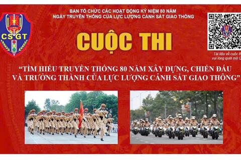 Cuộc thi viết tìm hiểu truyền thống 80 năm xây dựng, chiến đấu và trưởng thành của lực lượng Cảnh sát giao thông