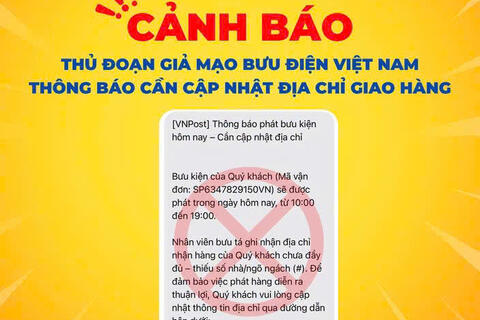 Cảnh giác thủ đoạn giả mạo Bưu điện Việt Nam yêu cầu cập nhật địa chỉ giao hàng