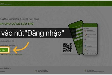 Hướng dẫn đăng nhập hệ thống khai báo tạm trú cho người nước ngoài và thông báo lưu trú cho công dân Việt Nam năm 2026